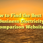 How to Find the Best UK Business Electricity Comparison Websites