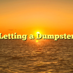 Letting a Dumpster